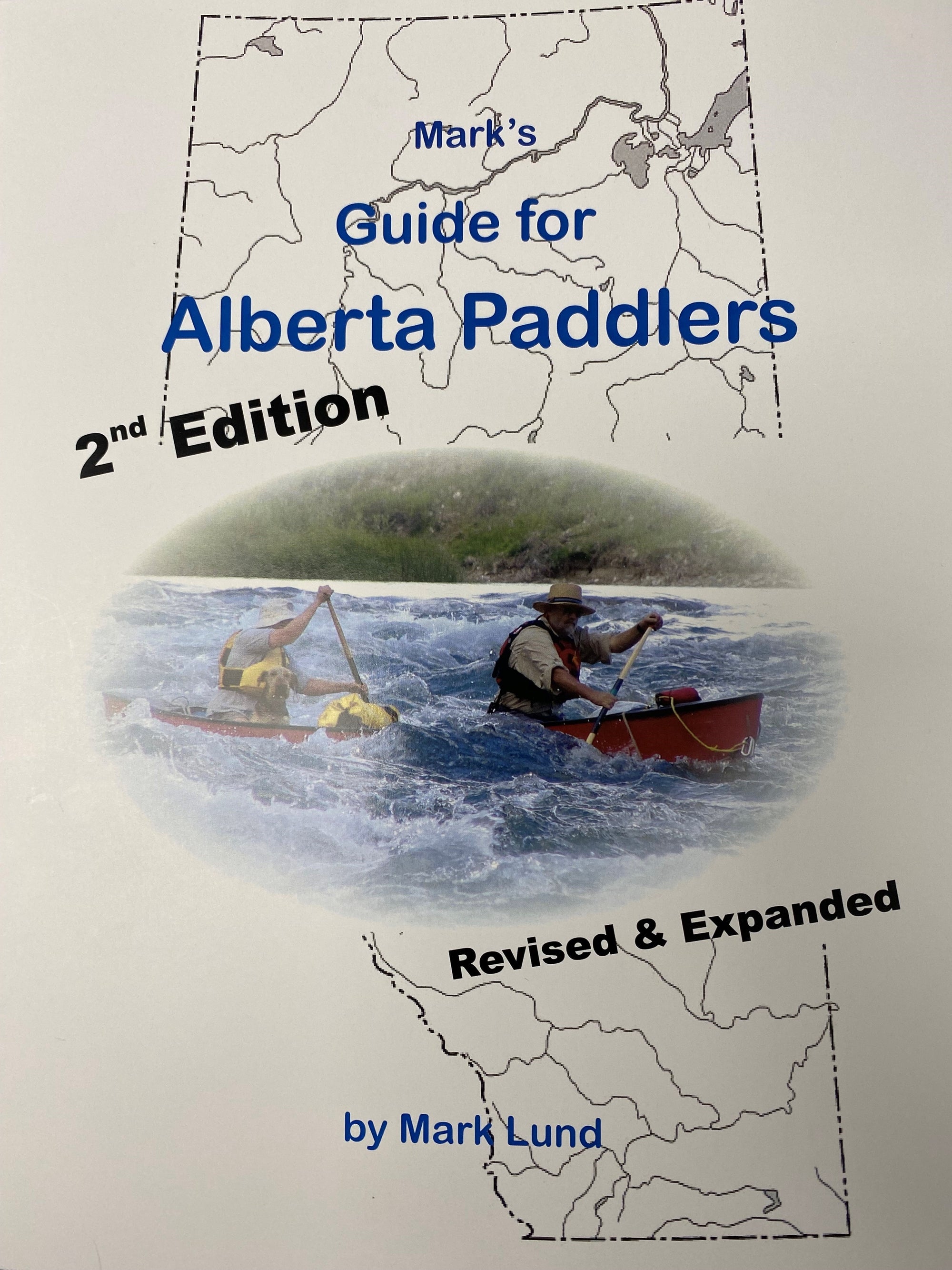 MARK'S GUIDE FOR  ALBERTA PADDLERS